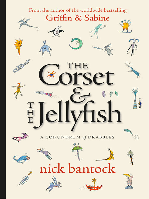 Title details for The Corset & the Jellyfish by Nick Bantock - Available